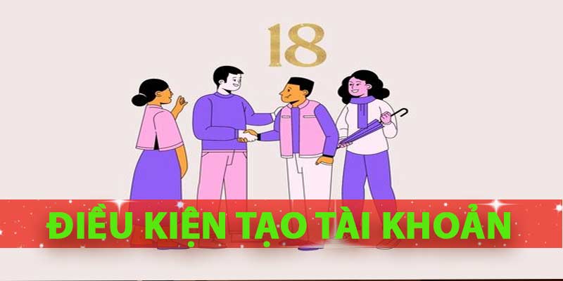 Điều kiện tạo tài khoản cá cược trực tuyến